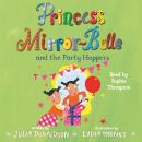 Princess Mirror-Belle and the Party Hoppers Audiobook