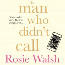 The Man Who Didn't Call: The Love Story of the Year - with a Fantastic Twist Audiobook