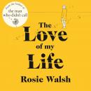 The Love of My Life Audiobook