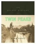 The Secret History of Twin Peaks Audiobook