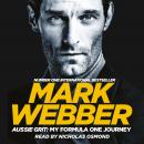 Aussie Grit: My Formula One Journey Audiobook