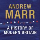 A History of Modern Britain Audiobook