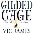 Gilded Cage: A 2018 World Book Night Pick Audiobook