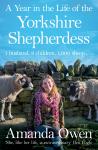 Year in the Life of the Yorkshire Shepherdess, Amanda Owen
