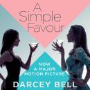 A Simple Favour: An edge-of-your-seat thriller with a chilling twist Audiobook