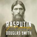 Rasputin: The Biography Audiobook