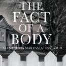 The Fact of a Body: A Gripping True Crime Murder Investigation Audiobook