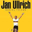 Jan Ullrich: The Best There Never Was Audiobook