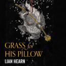 Grass for His Pillow: Tales of the Otori Book 2 Audiobook