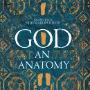 God: An Anatomy Audiobook
