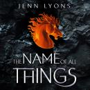 The Name of All Things Audiobook