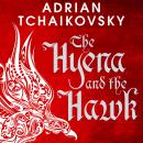 Hyena and the Hawk, Adrian Tchaikovsky
