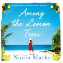 Among the Lemon Trees: Escape to an Island in the Sun with this Unputdownable Summer Read Audiobook
