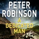 A Dedicated Man: Book 2 in the number one bestselling Inspector Banks series Audiobook