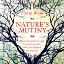 Nature's Mutiny: How the Little Ice Age Transformed the West and Shaped the Present Audiobook