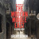 The Making of the Modern Middle East: A Personal History Audiobook