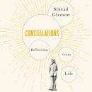 Constellations: Reflections From Life Audiobook