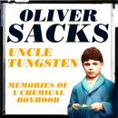 Uncle Tungsten: Memories of a Chemical Boyhood Audiobook