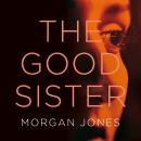 The Good Sister Audiobook