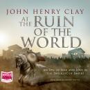 At The Ruin of the World Audiobook