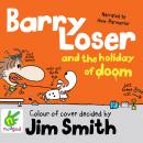 Barry Loser and the Holiday of Doom Audiobook