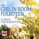 The Girl in Room Fourteen Audiobook
