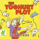 The Yoghurt Plot Audiobook