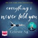 Everything I Never Told You Audiobook