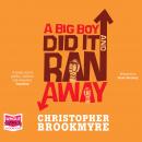 A Big Boy Did it and Ran Away Audiobook