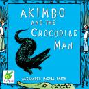Akimbo and the Crocodile Man Audiobook