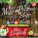 The Magic Potions Shop: The Young Apprentice Audiobook