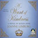 A Want of Kindness Audiobook