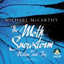 The Moth Snowstorm: Nature and Joy Audiobook