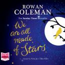 We Are All Made of Stars Audiobook