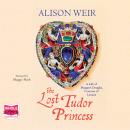 The Lost Tudor Princess Audiobook