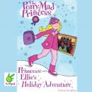 Princess Ellie's Holiday Adventure Audiobook