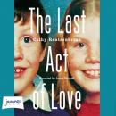 The Last Act of Love Audiobook