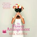 The Flower Arrangement Audiobook