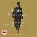 No More Champagne Audiobook