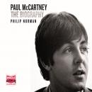 Paul McCartney: The Biography: The Authorised Biography Audiobook