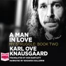 A Man in Love: My Struggle, Book 2 Audiobook