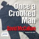 Once a Crooked Man Audiobook