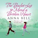 The Bucket List to Mend a Broken Heart Audiobook