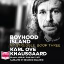 Boyhood Island: My Struggle Book 3 Audiobook