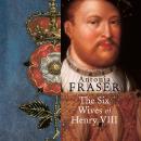 Six Wives of Henry VIII Audiobook