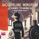 Journey To Munich: A Maisie Dobbs Mystery Audiobook