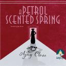 A Petrol Scented Spring Audiobook
