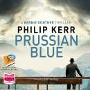 Prussian Blue: Bernie Gunther, Book 12 Audiobook