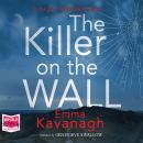 The Killer On The Wall Audiobook