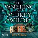 The Vanishing of Audrey Wilde Audiobook